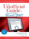 The Unofficial Guide® to Microsoft® Office Word 2007